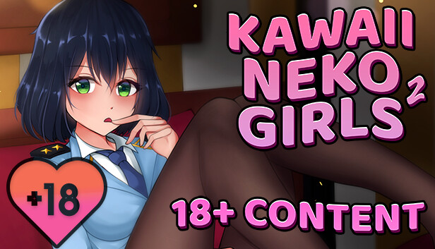 Kawaii Neko Girls 2 – 18+ Adult Only Content