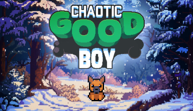 Chaotic Good Boy