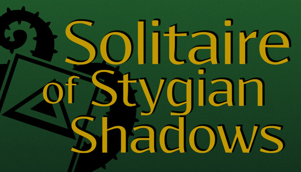 Solitaire of Stygian Shadows