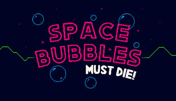 Space Bubbles Must Die!