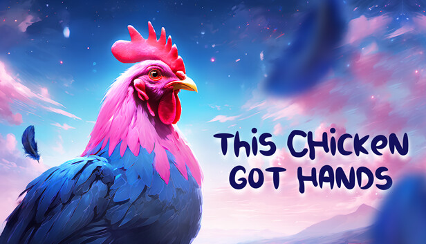 This Chicken Got Hands