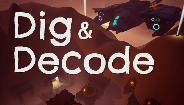 Dig & Decode