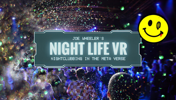 Night Life VR - Nightclubbing in the Metaverse