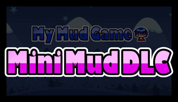 My Mud Game - Mini Mud and Documents