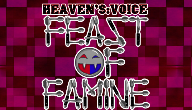 Heaven's Voice Feast of Famine