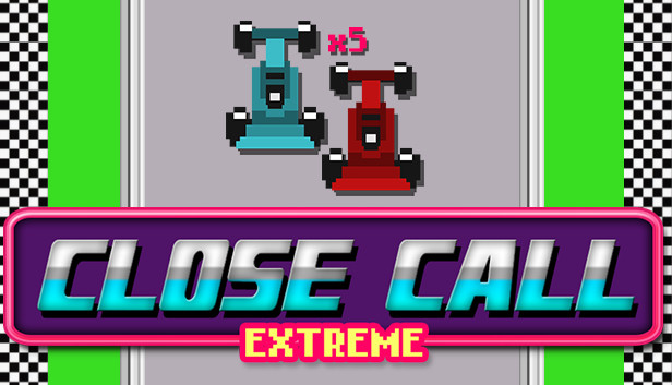 Close Call Extreme