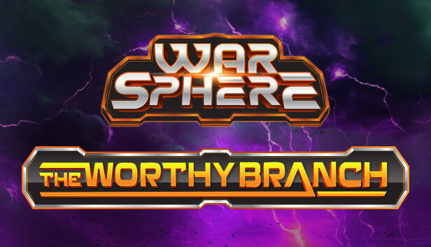 WarSphere - The Worthy Branch