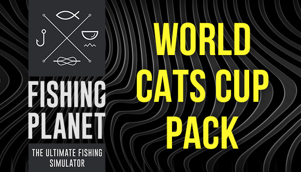Fishing Planet: World Cats Cup Pack