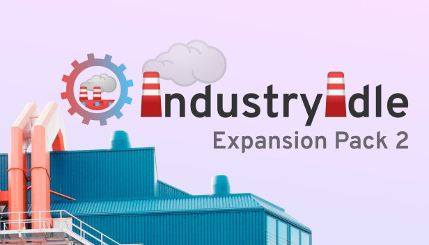 Industry Idle - Expansion Pack 2