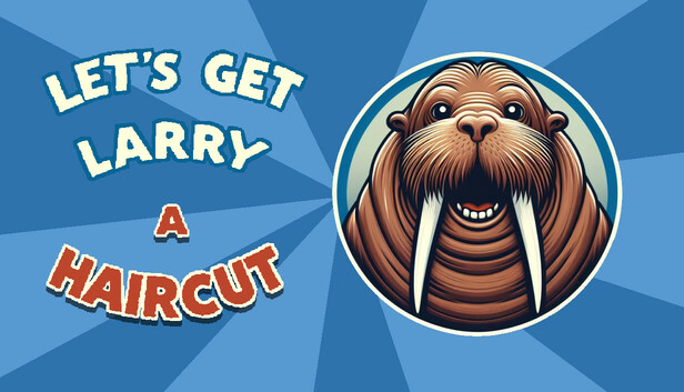 Let's Get Larry a Haircut