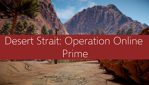 Desert Strait: Operation Online Prime