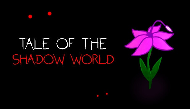 Tale of the Shadow World