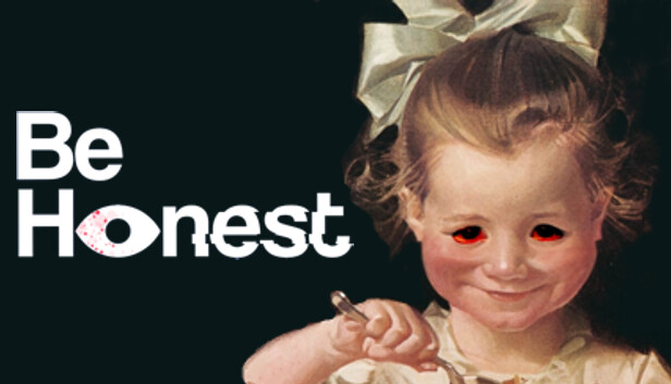 Be Honest