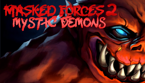 Masked Forces 2: Mystic Demons