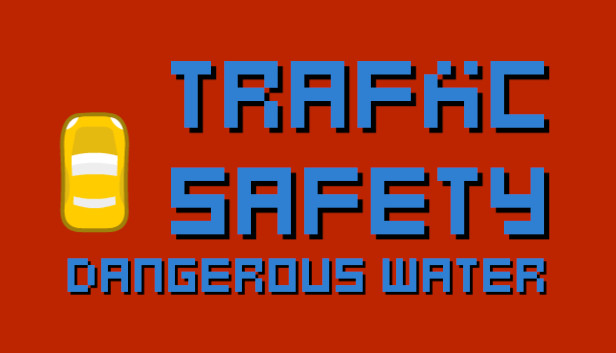 Traffic Safety Dangerous Water