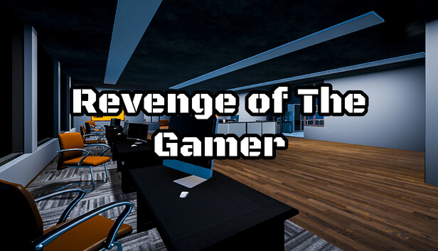 Revenge of The Gamer