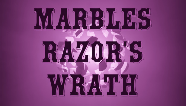 Marbles: Razor's Wrath