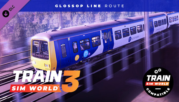 Train Sim World® 4 Compatible: Glossop Line: Manchester - Hadfield & Glossop Route Add-On