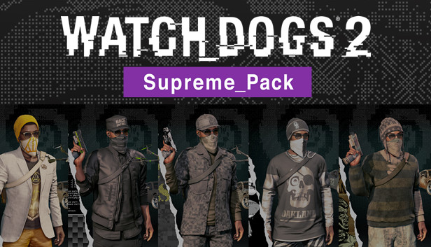 Watch_Dogs® 2 - Supreme Pack