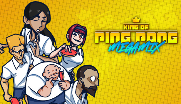 King of Ping Pong: MEGAMIX