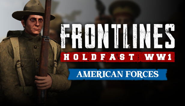 Holdfast: Frontlines WW1 - American Forces