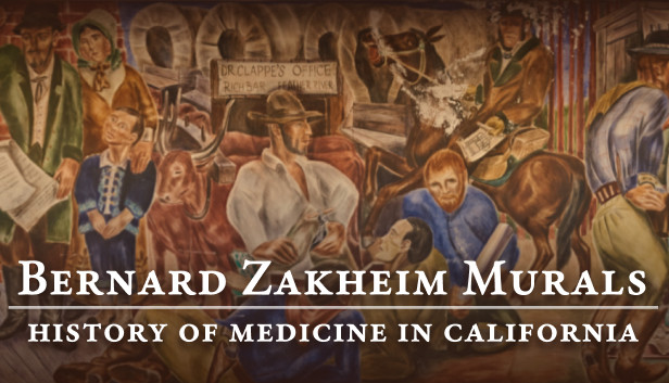 The Bernard Zakheim Murals: History of Medicine in California