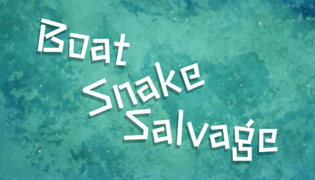 Boat, Snake & Salvage