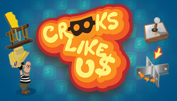 Crooks Like Us