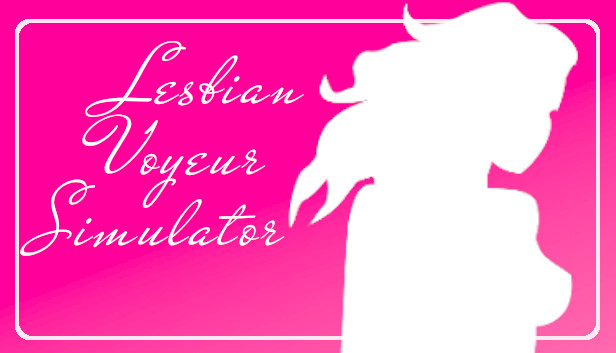 Lesbian Voyeur Simulator
