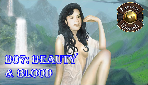 Fantasy Grounds - B07: Beauty & Blood (5E)