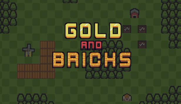 Gold and Bricks