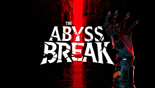 The Abyss Break