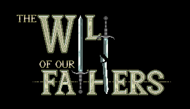 The Will of Our Fathers
