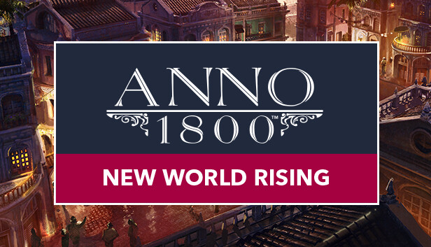 Anno 1800 – New World Rising Pack