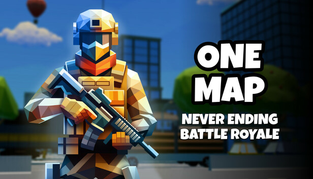 ONE MAP - Never Ending Battle Royale