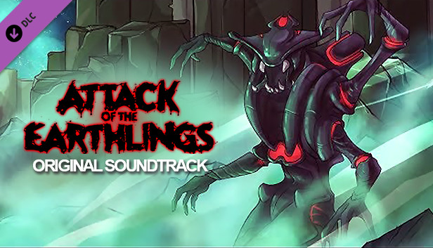 Attack of the Earthlings - Original Soundtrack