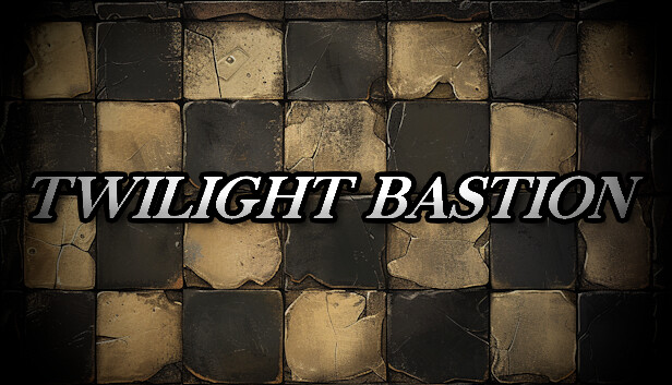 Twilight Bastion