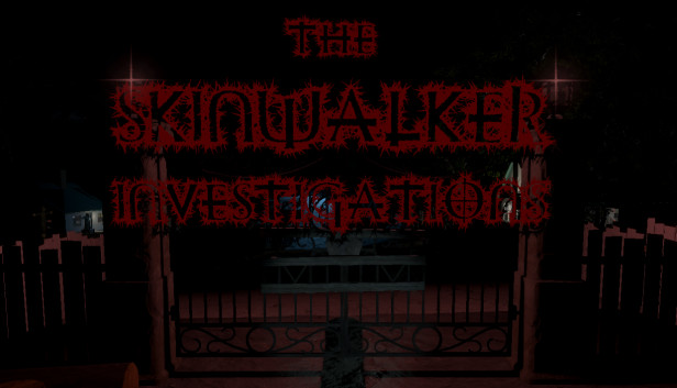 The Skinwalker Investigations
