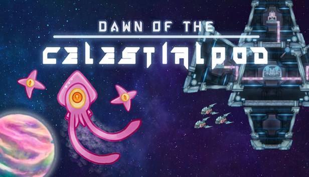 Dawn of the Celestialpod