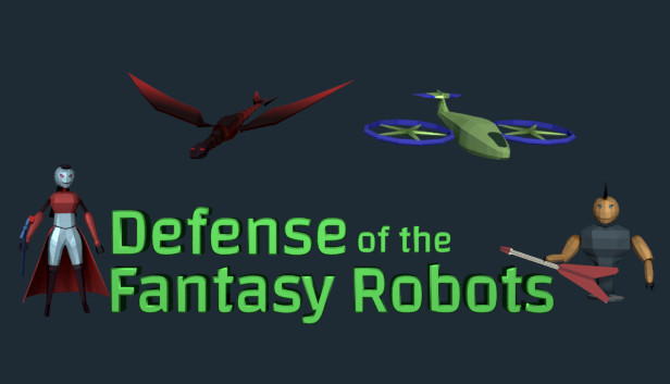 Defense of the Fantasy Robots