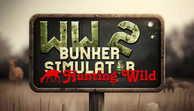 WW2: Bunker Simulator - Hunting Wild