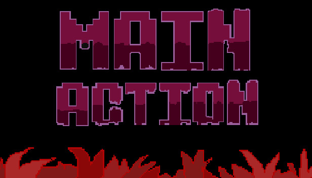 Main Action