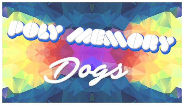 Poly Memory: Dogs