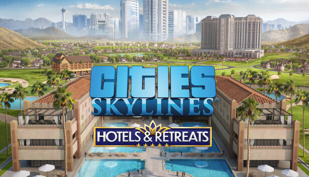 Cities: Skylines - Hotels & Retreats