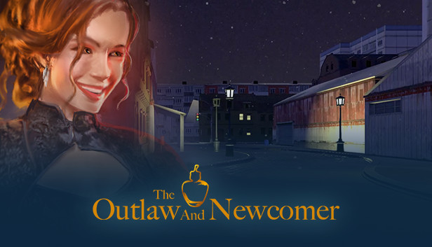 The Outlaw and The Newcomer