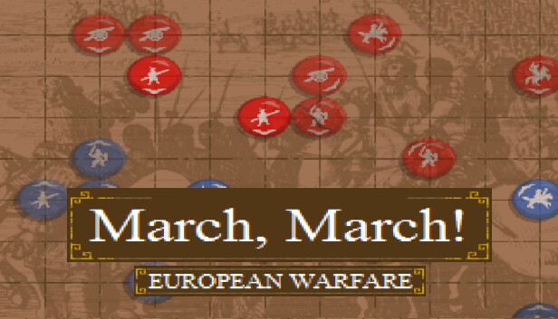 March, March! European Warfare