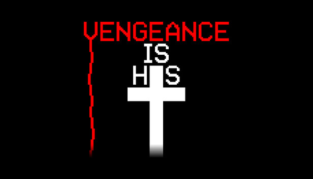 Vengeance is His