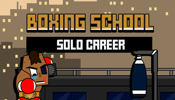 Boxing School - Solo Career Mode