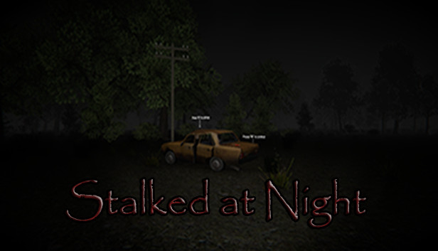 Stalked at Night