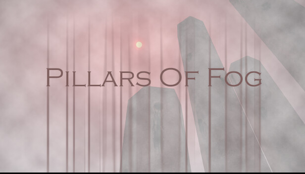 Pillars Of Fog